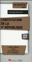 Couverture du livre « Constitution de la Ve République 2016-2017 » de Gualino Editions aux éditions Gualino