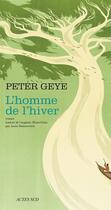 Couverture du livre « L'homme de l'hiver » de Pete Geye aux éditions Actes Sud