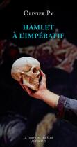 Couverture du livre « Hamlet à l'impératif » de Olivier Py aux éditions Actes Sud