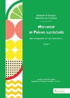 Couverture du livre « Marmelade de poèmes sucrés/salés : Bien charpentés, en vers demi-litron... Tome 2 » de Baltasar Le Braque aux éditions Societe Des Ecrivains