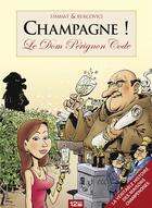 Couverture du livre « Champagne ; le Dom Pérignon code » de Philippe Bercovici et Benoist Simmat aux éditions Glenat