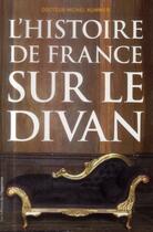 Couverture du livre « L'histoire de France sur le divan » de Michel Kummer aux éditions L'opportun