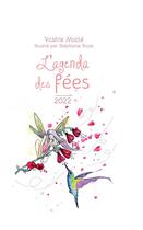 Couverture du livre « Agenda des fées (édition 2022) » de Valerie Motte et Stephanie Roze aux éditions Exergue