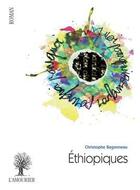 Couverture du livre « Éthiopiques » de Christophe Bagonneau aux éditions L'amourier