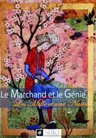 Couverture du livre « Les mille et une nuits ; le marchand et le génie » de Antoine Galland aux éditions Suki Editions