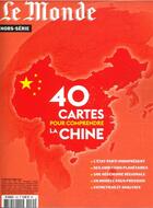 Couverture du livre « Le monde hs n 75 - 40 cartes pour comprendre la chine - mars 2021 » de  aux éditions Le Monde Hors-serie