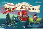 Couverture du livre « La sorcière de Belle-Île-en Mer » de Celine Lamour-Crochet et Stephanie Flateau-Berneuil aux éditions Beluga