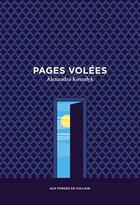 Couverture du livre « Pages volées » de Alexandra Koszelyk aux éditions Aux Forges De Vulcain