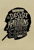 Couverture du livre « Le désert des ambitions » de Rodolphe Christin aux éditions L'echappee