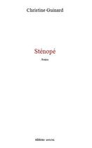 Couverture du livre « Sténopé » de Christine Guinard aux éditions Unicite