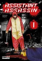 Couverture du livre « Assistant assassin Tome 1 » de Okujima Hiromasa aux éditions Omake Books