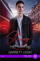 Couverture du livre « Âmes perdues : Stray » de Garrett Leigh aux éditions Juno Publishing