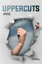 Couverture du livre « Uppercuts » de Anne. aux éditions Hello Editions