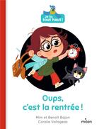 Couverture du livre « Je lis tout haut ! : Oups, c'est la rentrée ! » de Coralie Vallageas et Mim et Benoit Bajon aux éditions Milan