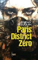 Couverture du livre « Paris District Zéro » de Jérémy Bouquin aux éditions The Melmac Cat