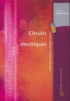 Couverture du livre « Circuits electriques. methodes d'analyse et applications » de Mohand Ouhrouche aux éditions Ecole Polytechnique De Montreal