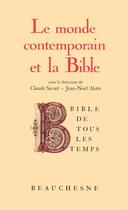 Couverture du livre « Le monde contemporain et la bible » de Savart C Aletti J-N aux éditions Beauchesne