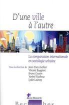 Couverture du livre « D'une ville à l'autre ; la comparaison internationale en sociologie urbaine » de  aux éditions La Decouverte