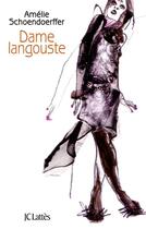 Couverture du livre « Dame langouste » de Amelie Schoendoerffer aux éditions Lattes
