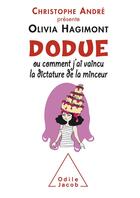 Couverture du livre « Dodue ; ou comment j'ai vaincu la dictature de la minceur » de Olivia Hagimont aux éditions Odile Jacob