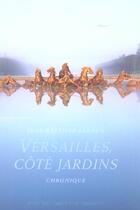 Couverture du livre « Versailles cote jardins » de Leroux/Saule aux éditions Actes Sud