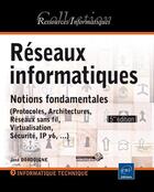 Couverture du livre « Réseaux informatiques ; notions fondamentales (5e édition) » de Jose Dordoigne aux éditions Eni