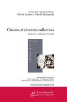 Couverture du livre « Cinema et identites collectives » de Bousquet/Arbus aux éditions Le Manuscrit