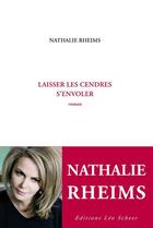 Couverture du livre « Laisser les cendres s'envoler » de Nathalie Rheims aux éditions Leo Scheer