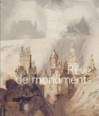 Couverture du livre « Rêves de monuments » de Christian Caujolle et Christian Corvisier aux éditions Editions Du Patrimoine