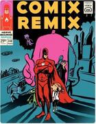 Couverture du livre « Comix remix t.1 ; intégrale » de Herve Bourhis aux éditions Dupuis