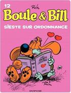 Couverture du livre « Boule & Bill Tome 12 : sieste sur ordonnance » de Jean Roba aux éditions Dupuis