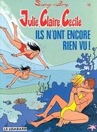 Couverture du livre « ILS N'ONT ENCORE RIEN VU » de Bom/Sidney aux éditions Lombard