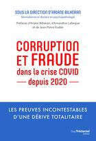 Couverture du livre « Corruption et fraude dans la crise COVID depuis 2020 » de Ariane Bilheran aux éditions Guy Trédaniel