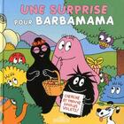 Couverture du livre « Barbapapa ; une surprise pour Barbamama » de Taylor Talus et Annette Tison aux éditions Les Livres Du Dragon D'or