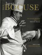 Couverture du livre « Best of Paul Bocuse ; ses 10 plus grandes recettes tout en images » de Christophe Muller aux éditions Les Editions Culinaires