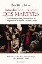 Couverture du livre « Les véritables actes des martyrs » de Thierry Ruinart aux éditions Millon