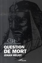 Couverture du livre « Question de mort : le sphinx » de Johan Heliot aux éditions Baleine