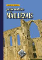 Couverture du livre « Petite histoire de Maillezais » de Charles Arnaud aux éditions Editions Des Regionalismes