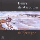 Couverture du livre « Henry De Waroquier ; Images De Bretagne » de Michele Lefrancois aux éditions Somogy