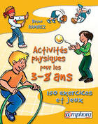 Couverture du livre « Activités physiques pour les 3-8 ans » de Bruno Ramirez aux éditions Amphora
