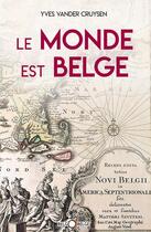Couverture du livre « Le monde est belge » de Vander Cruysen Yves aux éditions Jourdan