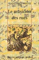 Couverture du livre « Le musicien des rues » de Franz Grillparzer aux éditions Jacqueline Chambon