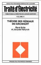 Couverture du livre « Theorie de reseau kirchof - traite d'electricite - volume 4 » de Boite aux éditions Ppur