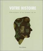 Couverture du livre « Chroniques d'un homme en or ; votre histoire » de Nancy Mbatika aux éditions Ada