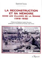 Couverture du livre « La reconstruction et sa mémoire dans les villages de la Somme (1918-1932) » de David De Sousa aux éditions La Vague Verte