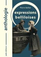 Couverture du livre « Expressions belliloises » de Gallen Pierre aux éditions Jadis Editions