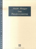 Couverture du livre « Les pensionnaires » de Annette Messager aux éditions Dilecta