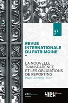 Couverture du livre « La nouvelle transparence et les obligations de reporting ; Belgique, Luxembourg, France » de  aux éditions Legitech