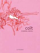 Couverture du livre « Coït » de Chantal Neveu aux éditions La Peuplade