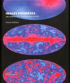 Couverture du livre « Images premières : aux origines de la representation visuelle » de Vivien Philizot aux éditions Metispresses